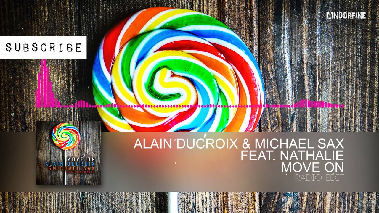 2016 Alain Ducroix & Michael Sax feat . Nathalie - Move On